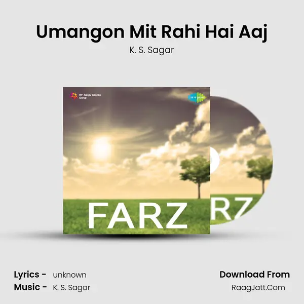 Umangon Mit Rahi Hai Aaj MP3 Song by K. S. Sagar Cover