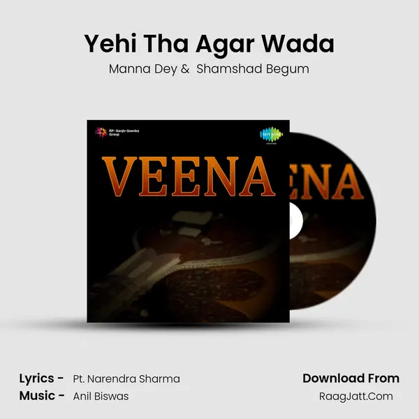 Yehi Tha Agar Wada MP3 Song by Manna Dey Cover