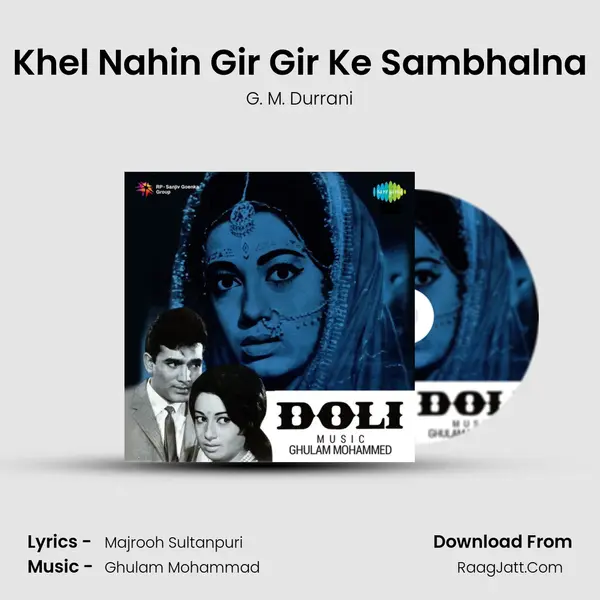 Khel Nahin Gir Gir Ke Sambhalna MP3 Song by G. M. Durrani Cover