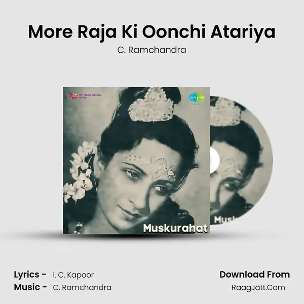 More Raja Ki Oonchi Atariya MP3 Song by C. Ramchandra Cover