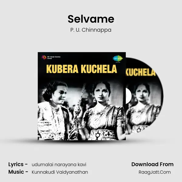 Selvame MP3 Song by P. U. Chinnappa Cover