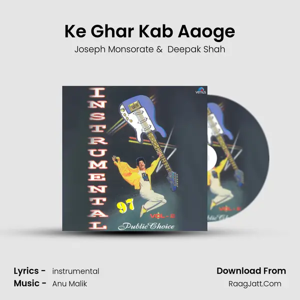 Ke Ghar Kab Aaoge MP3 Song by Joseph Monsorate Cover