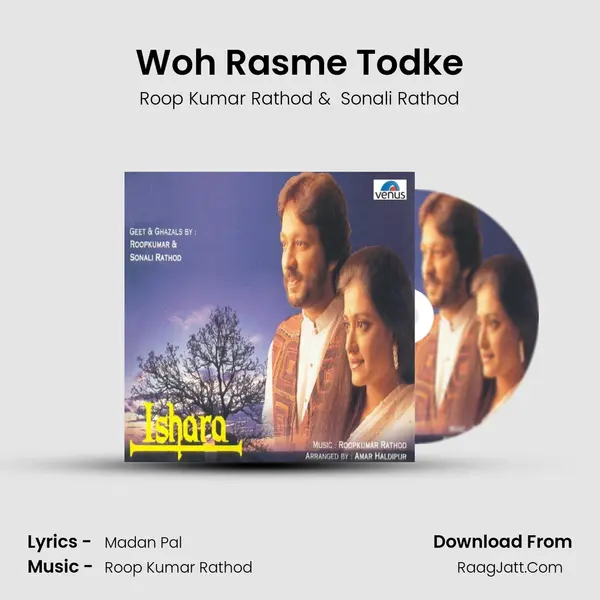 Woh Rasme Todke MP3 Song by Roop Kumar Rathod Cover