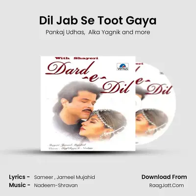 Dil Jab Se Toot Gaya MP3 Song by Pankaj Udhas Cover