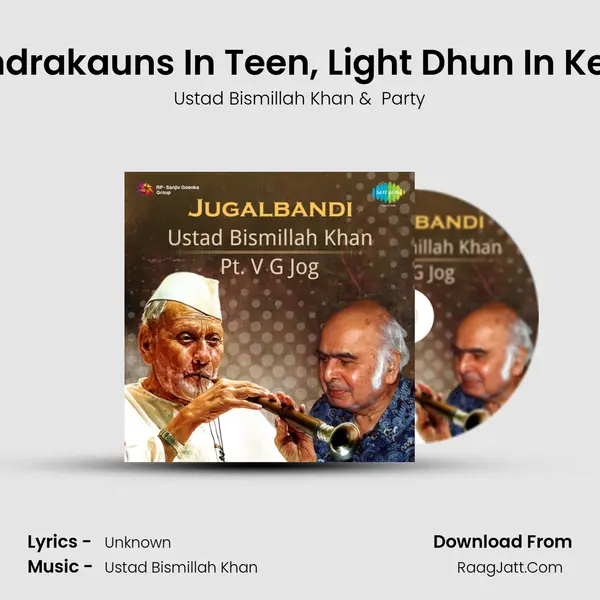 Raga Chandrakauns In Teen, Light Dhun In Keharwataal MP3 Song by Ustad Bismillah Khan Cover