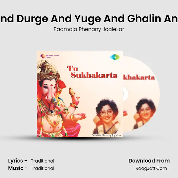 Sukhkarta And Lavthavti And Durge And Yuge And Ghalin And Pushpanjali And Avahan MP3 Song by Padmaja Phenany Joglekar Cover