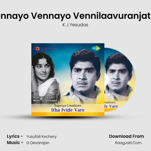 Vennayo Vennayo Vennilaavuranjatho MP3 Song by K J Yesudas Cover