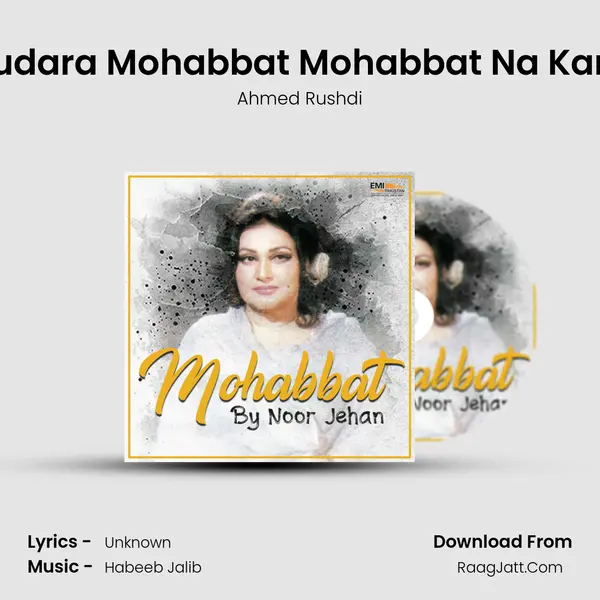 Khudara Mohabbat Mohabbat Na Karna MP3 Song by Ahmed Rushdi Cover