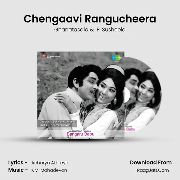 Chengaavi Rangucheera MP3 Song by Ghanatasala Cover
