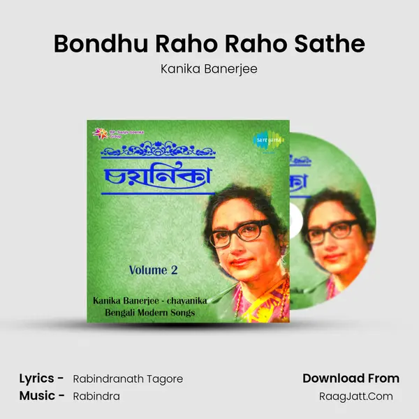 Bondhu Raho Raho Sathe MP3 Song by Kanika Banerjee Cover