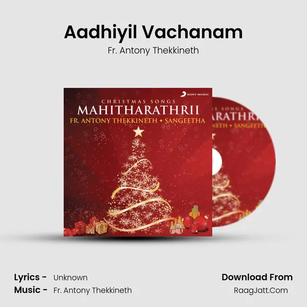 Aadhiyil Vachanam MP3 Song by Fr. Antony Thekkineth Cover
