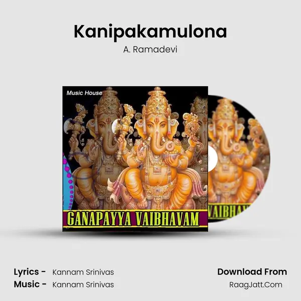 Kanipakamulona MP3 Song by A. Ramadevi Cover