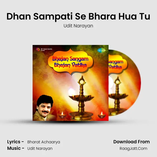 Dhan Sampati Se Bhara Hua Tu MP3 Song by Udit Narayan Cover