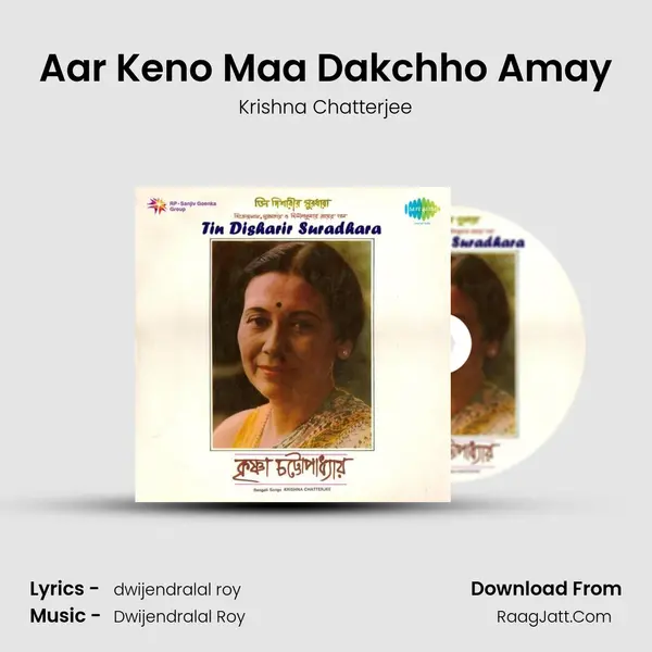 Aar Keno Maa Dakchho Amay MP3 Song by Krishna Chatterjee Cover