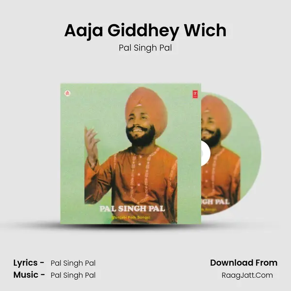 Aaja Giddhey Wich MP3 Song by Pal Singh Pal Cover