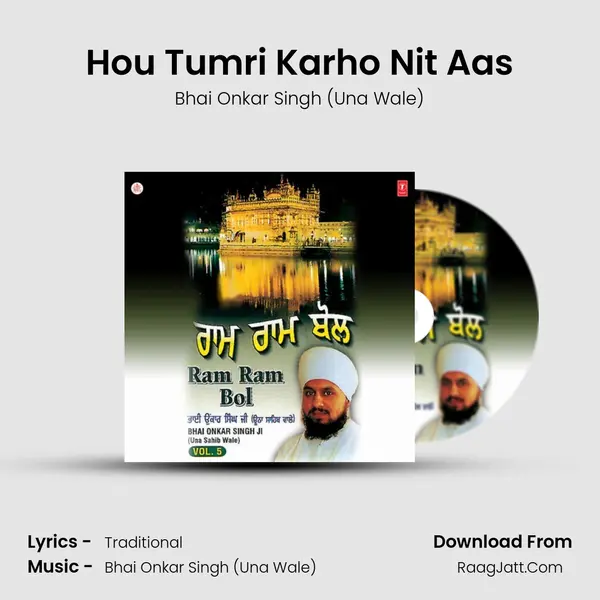 Hou Tumri Karho Nit Aas MP3 Song by Bhai Onkar Singh (Una Wale) Cover