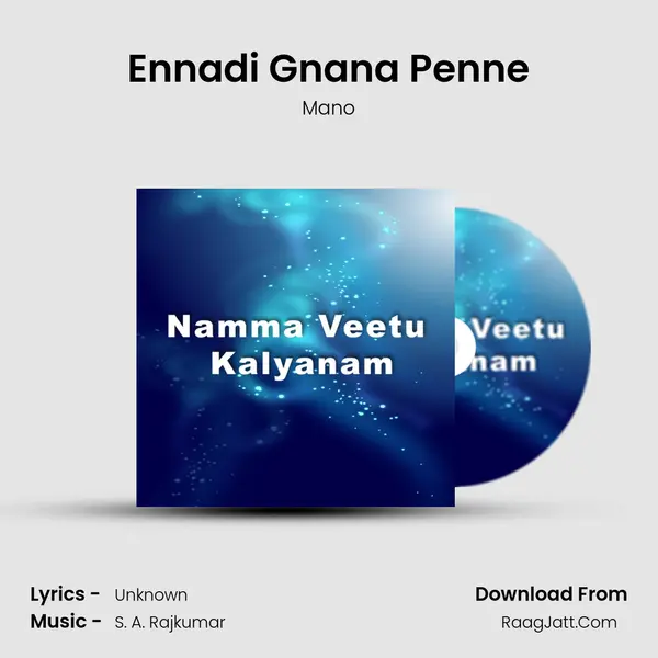 Ennadi Gnana Penne MP3 Song by Mano Cover