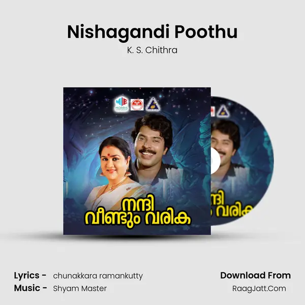 Nishagandi Poothu MP3 Song by K. S. Chithra Cover