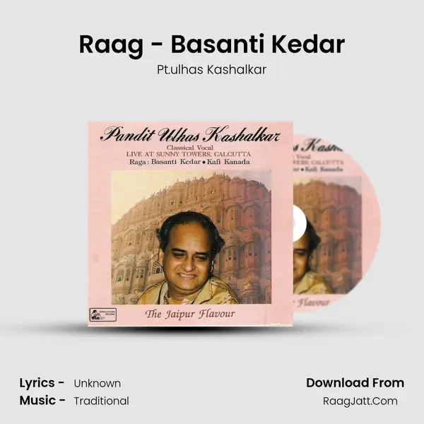 Raag - Basanti Kedar MP3 Song by Pt.ulhas Kashalkar Cover