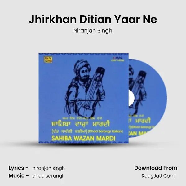 Jhirkhan Ditian Yaar Ne mp3 song