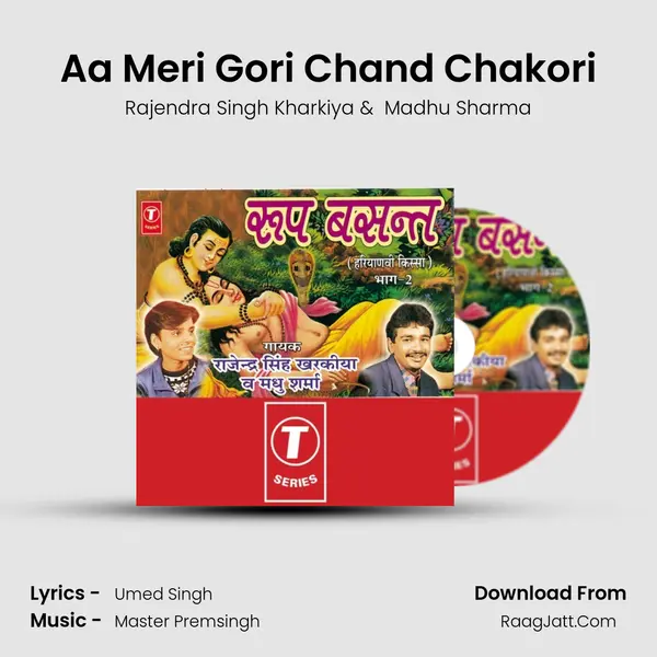 Aa Meri Gori Chand Chakori MP3 Song by Rajendra Singh Kharkiya Cover