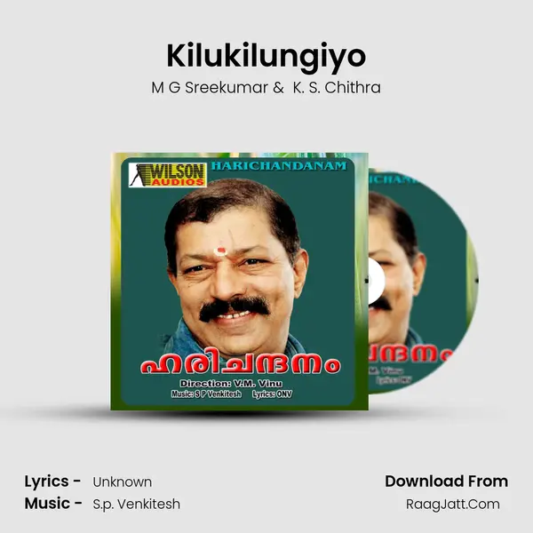 Kilukilungiyo MP3 Song by M G Sreekumar Cover