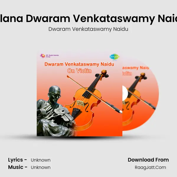 Tillana Dwaram Venkataswamy Naidu MP3 Song by Dwaram Venkataswamy Naidu Cover