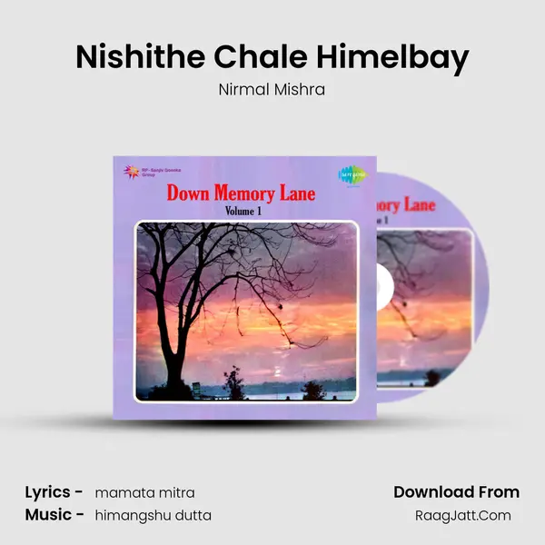 Nishithe Chale Himelbay MP3 Song by Nirmal Mishra Cover
