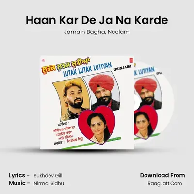 Haan Kar De Ja Na Karde MP3 Song by Jarnain Bagha Cover
