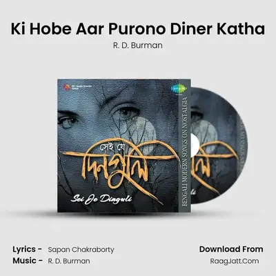 Ki Hobe Aar Purono Diner Katha Cover