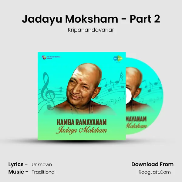 Jadayu Moksham - Part 2 MP3 Song by Kripanandavariar Cover