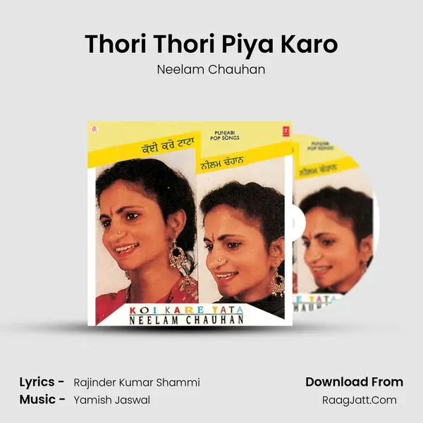 Thori Thori Piya Karo MP3 Song by Neelam Chauhan Cover
