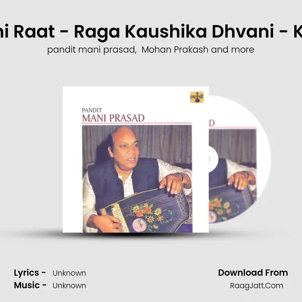 Piya Bin Aayi Chanchlani Raat - Raga Kaushika Dhvani - Khayal Drut, Teentaal / H MP3 Song by pandit mani prasad Cover
