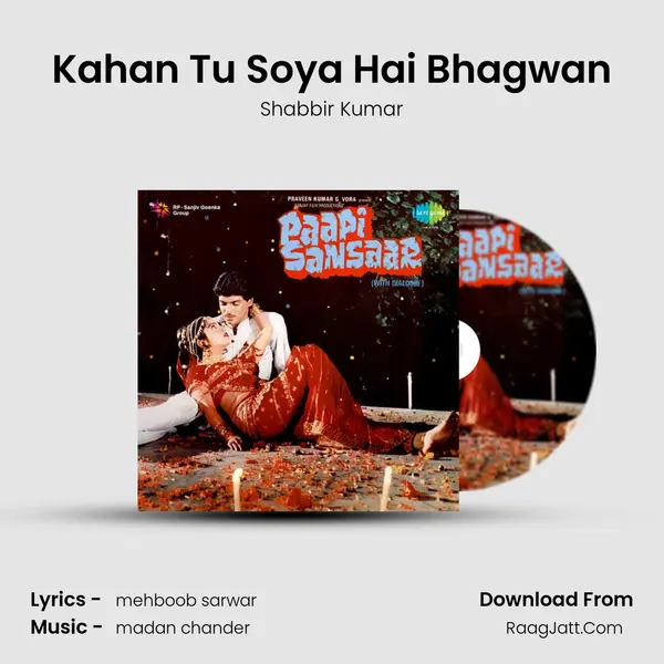 Kahan Tu Soya Hai Bhagwan MP3 Song by Shabbir Kumar Cover