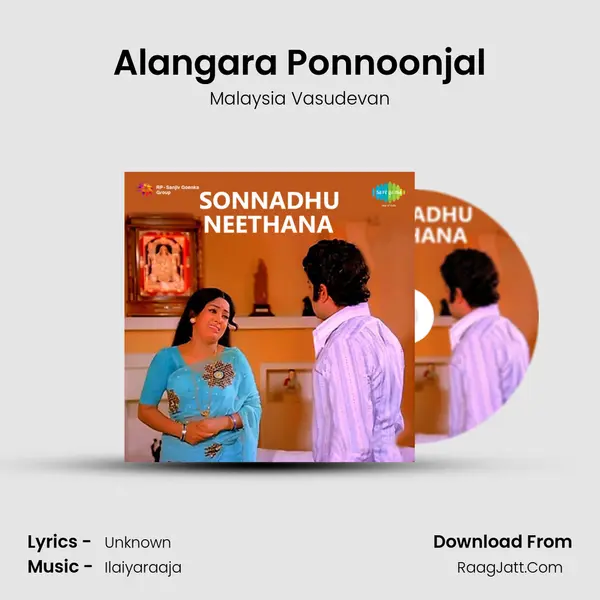 Alangara Ponnoonjal MP3 Song by Malaysia Vasudevan Cover