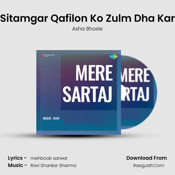 Sitamgar Qafilon Ko Zulm Dha Kar MP3 Song by Asha Bhosle Cover