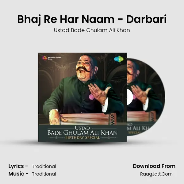 Bhaj Re Har Naam - Darbari MP3 Song by Ustad Bade Ghulam Ali Khan Cover