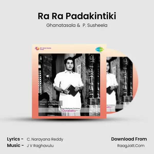 Ra Ra Padakintiki MP3 Song by Ghanatasala Cover