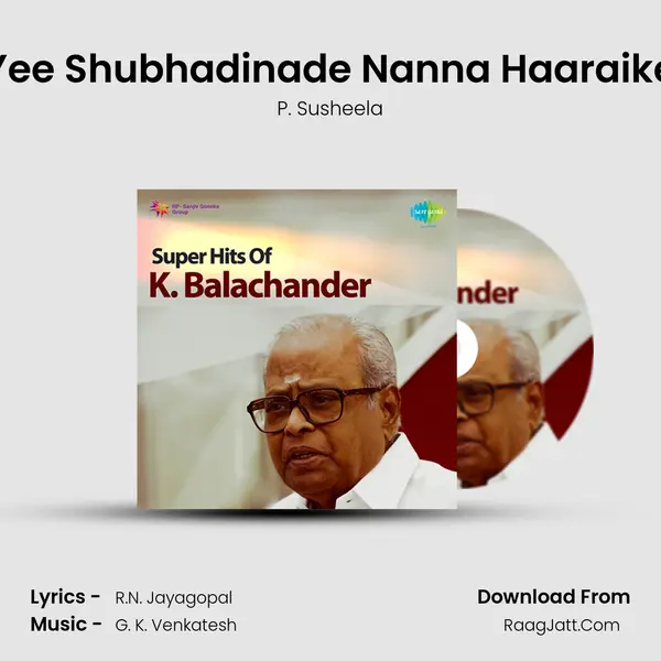 Yee Shubhadinade Nanna Haaraike MP3 Song by P. Susheela Cover