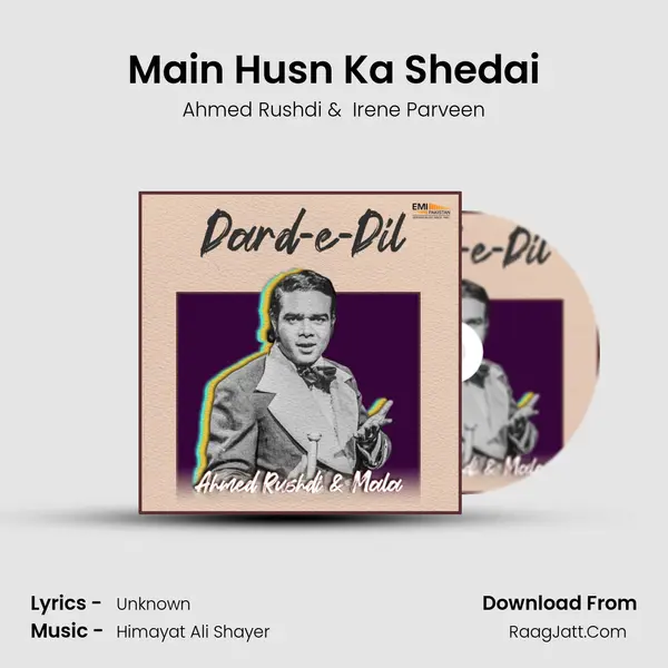 Main Husn Ka Shedai MP3 Song by Ahmed Rushdi Cover
