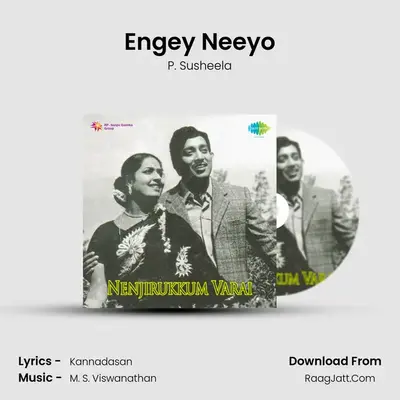 Engey Neeyo MP3 Song by P. Susheela Cover