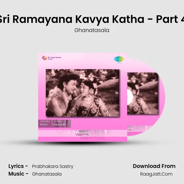 Sri Ramayana Kavya Katha - Part 4 MP3 Song by Ghanatasala Cover