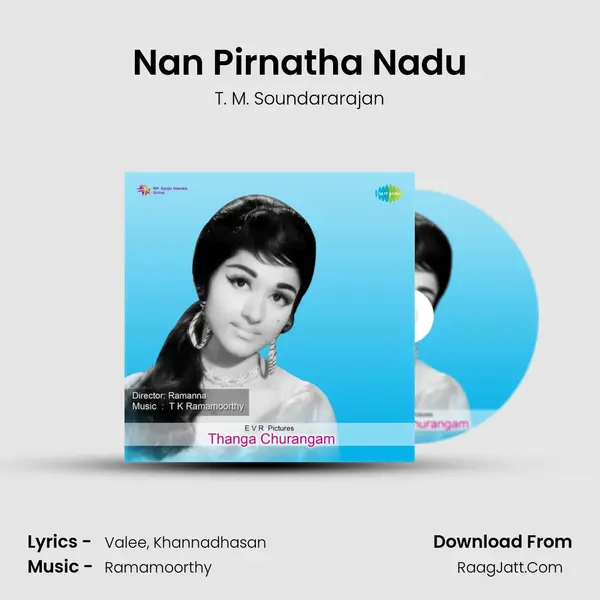 Nan Pirnatha Nadu MP3 Song by T. M. Soundararajan Cover