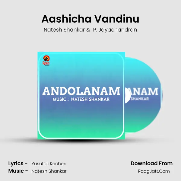 Aashicha Vandinu MP3 Song by Natesh Shankar Cover