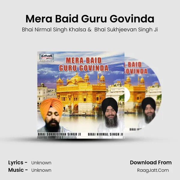 Mera Baid Guru Govinda MP3 Song by Bhai Nirmal Singh Khalsa Cover