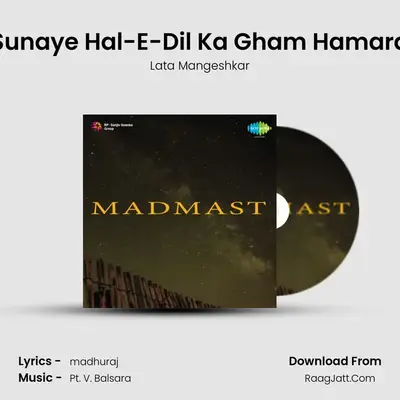 Sunaye Hal-E-Dil Ka Gham Hamara MP3 Song by Lata Mangeshkar Cover