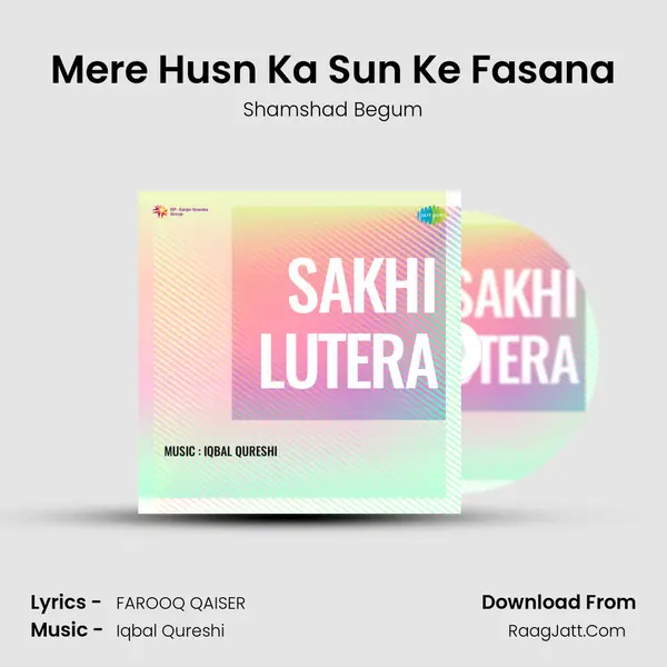 Mere Husn Ka Sun Ke Fasana MP3 Song by Shamshad Begum Cover
