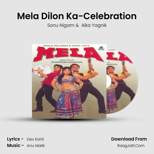 Mela Dilon Ka-Celebration MP3 Song by Sonu Nigam Cover