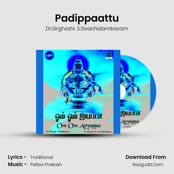 Padippaattu MP3 Song by Dr.Sirghazhi. S.Sivachidambaram Cover