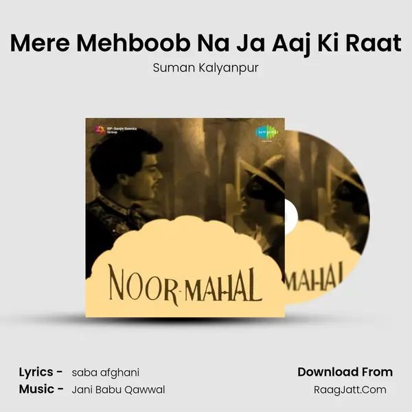 Mere Mehboob Na Ja Aaj Ki Raat MP3 Song by Suman Kalyanpur Cover